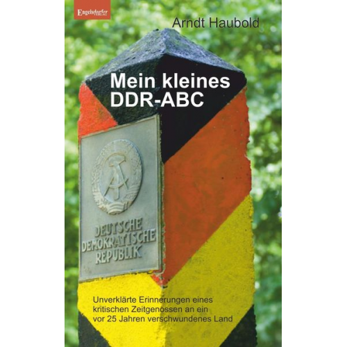 Arndt Haubold - Mein kleines DDR-ABC