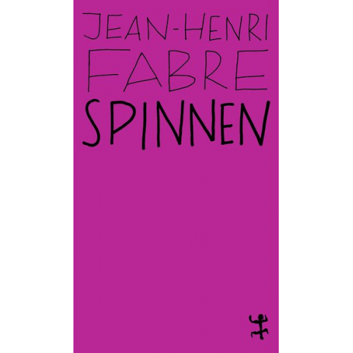 Jean-Henri Fabre - Spinnen