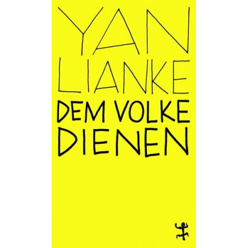 Lianke Yan - Dem Volke dienen