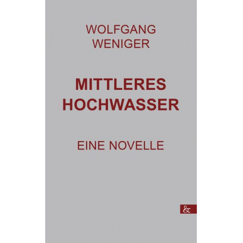 Wolfgang Weniger - Mittleres Hochwasser