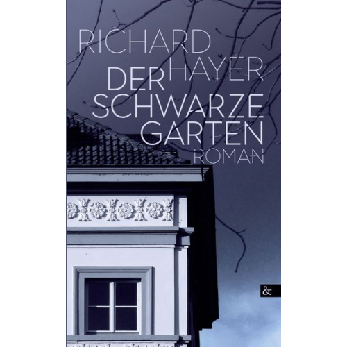 Richard Hayer - Der schwarze Garten