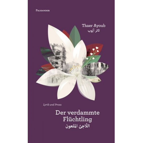 Thaer Ayoub - Der verdammte Flüchtling