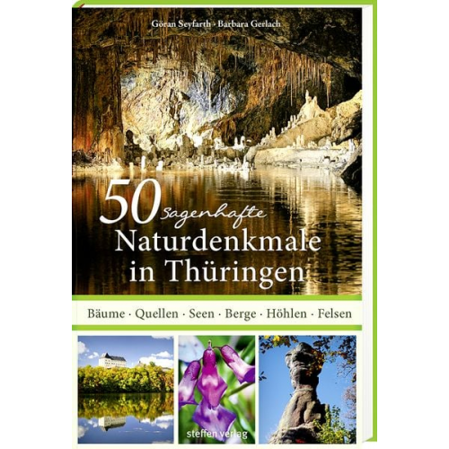 Göran Seyfarth - 50 sagenhafte Naturdenkmale in Thüringen
