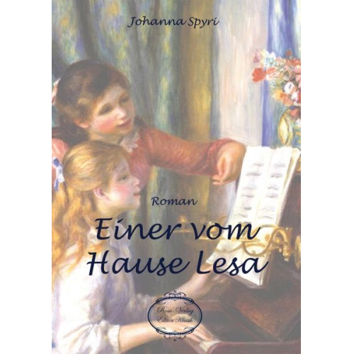 Johanna Spyri - Einer vom Hause Lesa