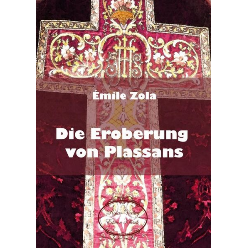 Emile Zola - Die Eroberung von Plassans