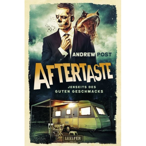 Andrew Post - AFTERTASTE - Jenseits des guten Geschmacks