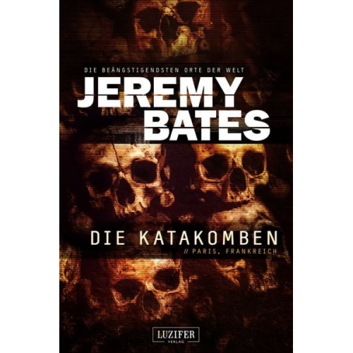 Jeremy Bates - Die Katakomben