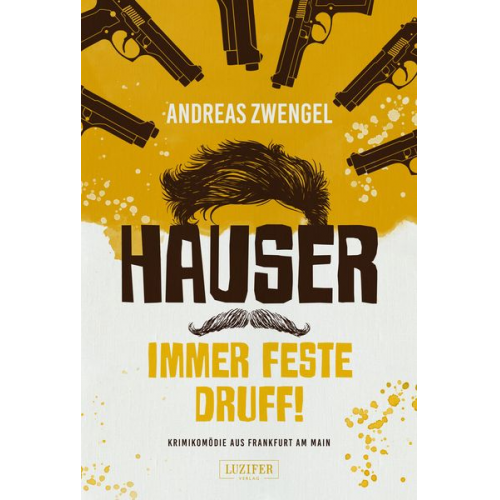 Andreas Zwengel - Hauser - Immer Feste Druff!