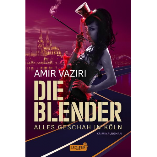 Amir Vaziri - Die Blender - Alles Geschah in Köln