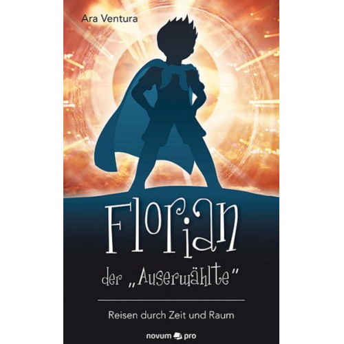 Ara Ventura - Florian der "Auserwählte"