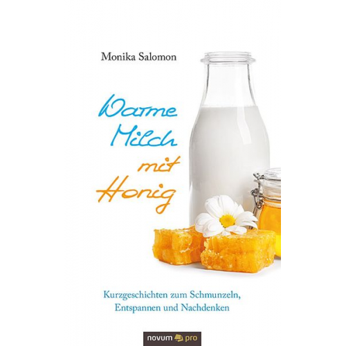 Monika Salomon - Warme Milch mit Honig