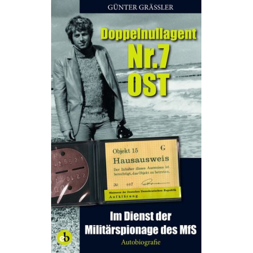 Günter Grässler - Doppelnullagent Nr. 7 Ost