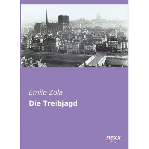 Emile Zola - Die Treibjagd