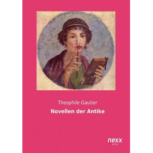 Theophile Gautier - Novellen der Antike