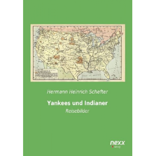 Hermann Heinrich Schefter - Schefter, H: Yankees und Indianer