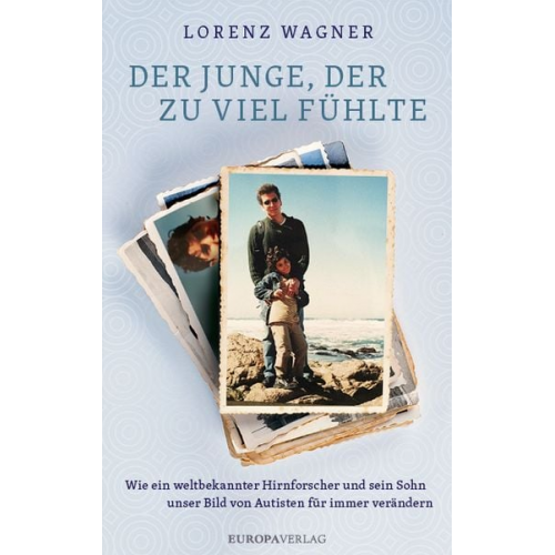 Lorenz Wagner - Der Junge, der zu viel fühlte