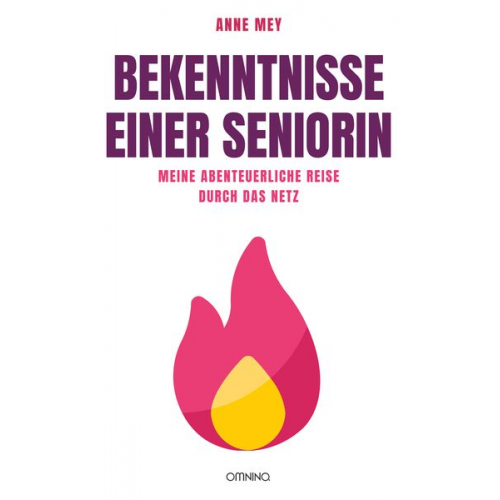 Anne Mey - Bekenntnisse einer Seniorin