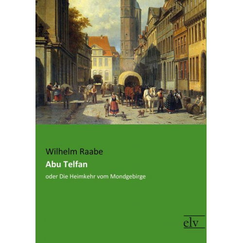 Wilhelm Raabe - Abu Telfan