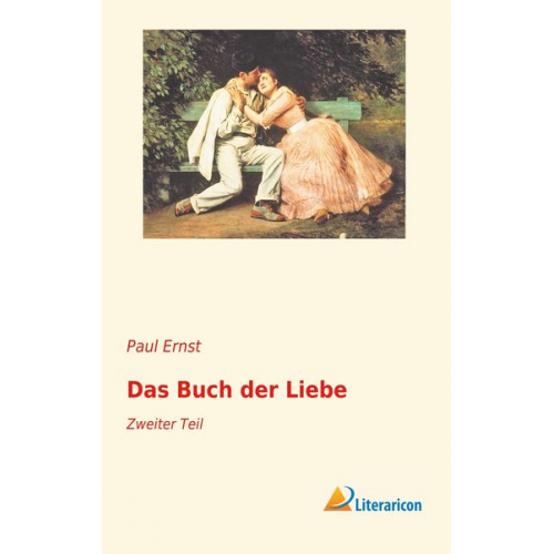 Paul Ernst - Das Buch der Liebe