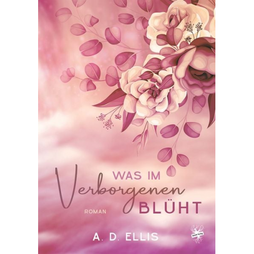 A. D. Ellis - Was im Verborgenen blüht