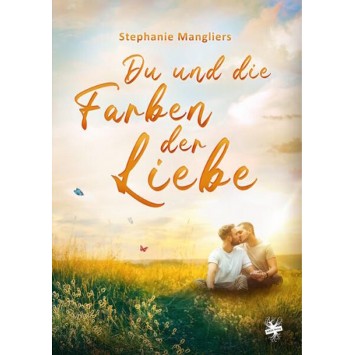 Stephanie Mangliers - Du und die Farben der Liebe