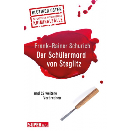 Frank-Rainer Schurich - Der Schülermord von Steglitz
