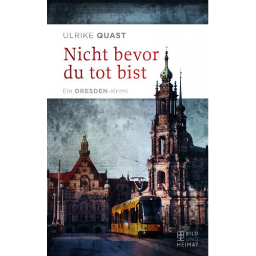 Ulrike Quast - Nicht bevor du tot bist