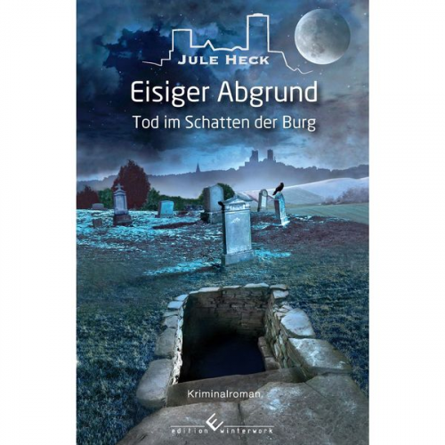 Jule Heck - Tod im Schatten der Burg - Eisiger Abgrund