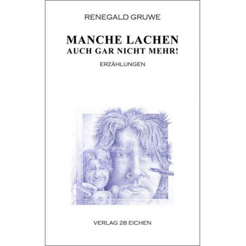 Renegald Gruwe - Manche lachen auch gar nicht mehr!