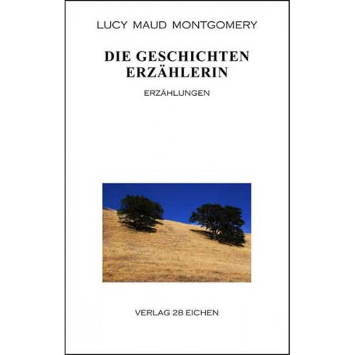 Lucy Maud Montgomery - Die Geschichtenerzählerin