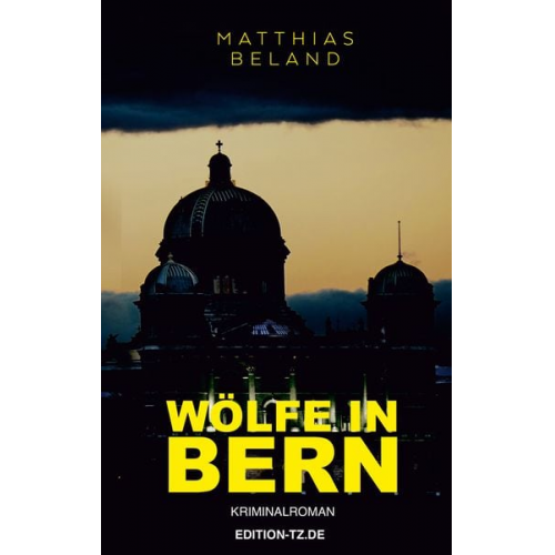 Matthias Beland - Wölfe in Bern