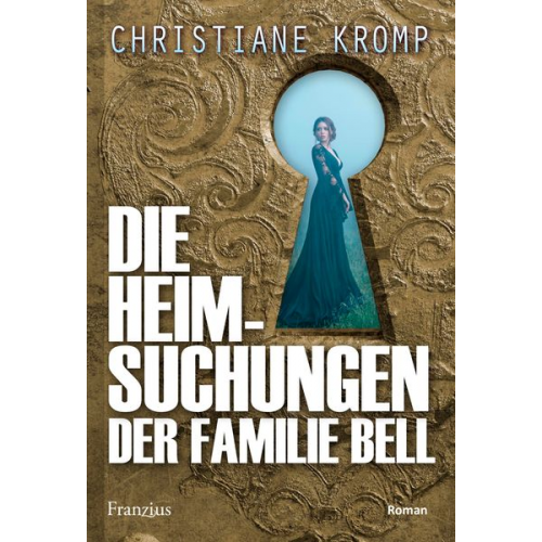 Christiane Kromp - Die Heimsuchungen der Familie Bell