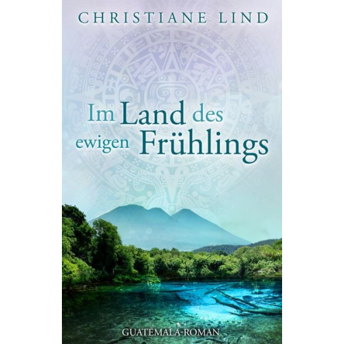 Christiane Lind - Im Land des ewigen Frühlings