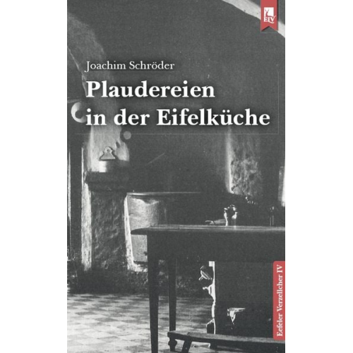 Joachim Schröder - Plaudereien in der Eifelküche