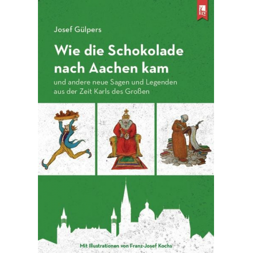 Josef Gülpers - Wie die Schokolade nach Aachen kam