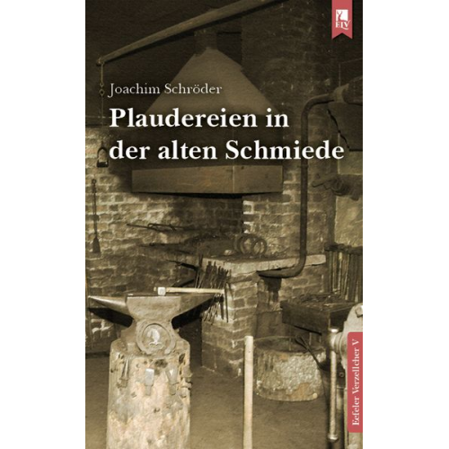 Joachim Schröder - Plaudereien in der alten Schmiede