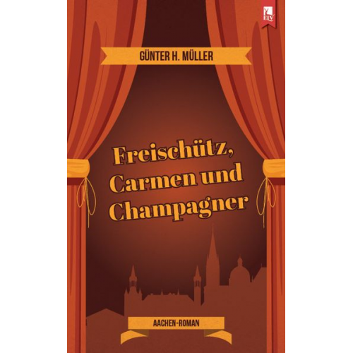 Günter H. Müller - Freischütz, Carmen und Champagner