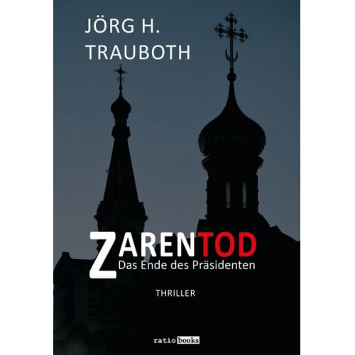 Jörg H. Trauboth - Zarentod