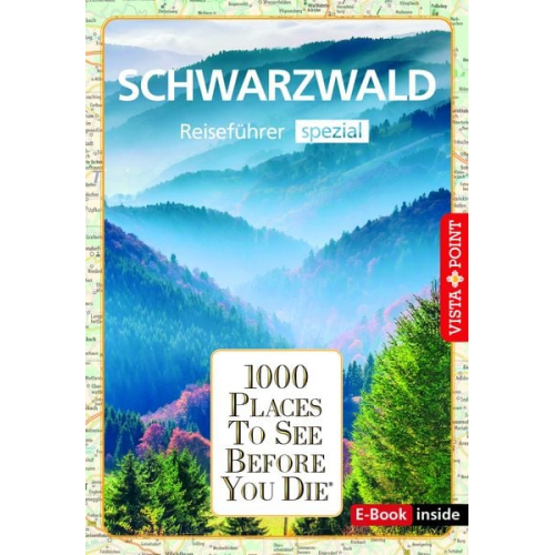 Rolf Goetz Rebecca Schirge - Reiseführer Schwarzwald. Regioführer inklusive Ebook. Ausflugsziele, Sehenswürdigkeiten, Restaurants &amp; Hotels uvm.