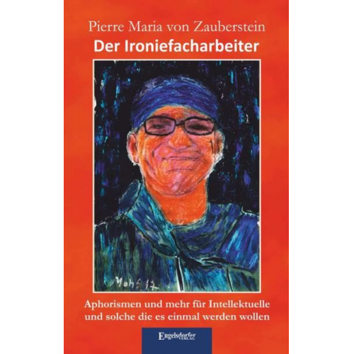 Pierre Maria Zauberstein - Der Ironiefacharbeiter