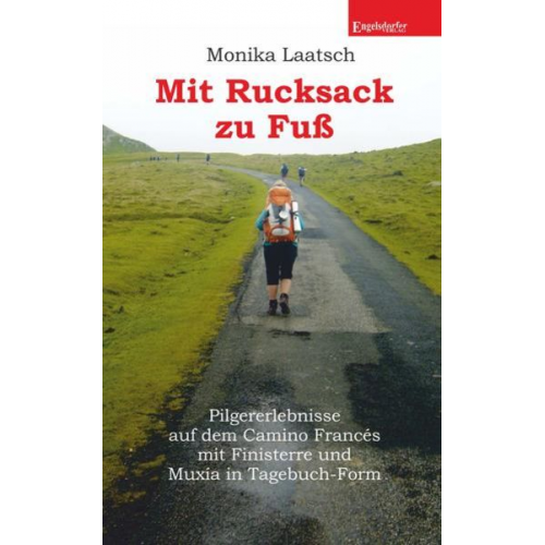 Monika Laatsch - Mit Rucksack zu Fuß