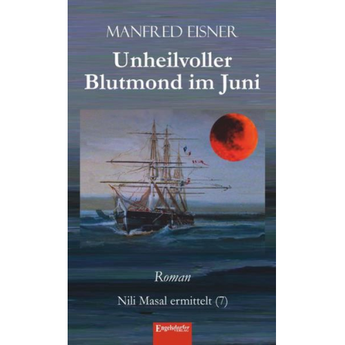 Manfred Eisner - Unheilvoller Blutmond im Juni