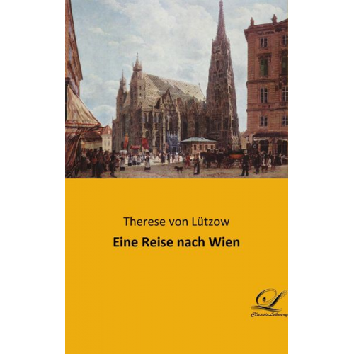 Therese Lützow - Eine Reise nach Wien