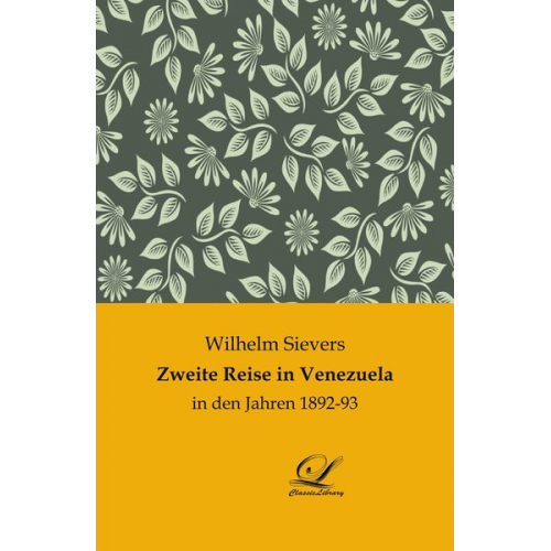 Wilhelm Sievers - Zweite Reise in Venezuela