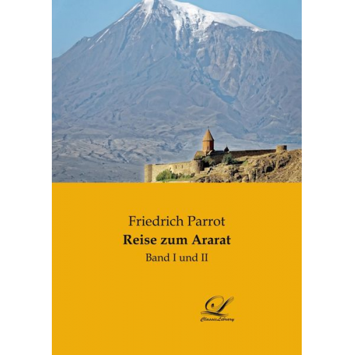 Friedrich Parrot - Reise zum Ararat