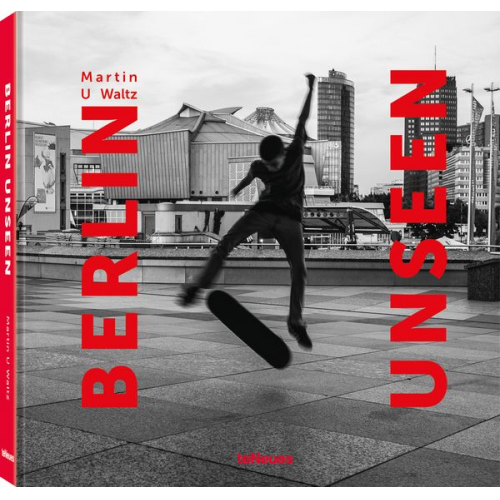 Martin U. Waltz - Berlin Unseen