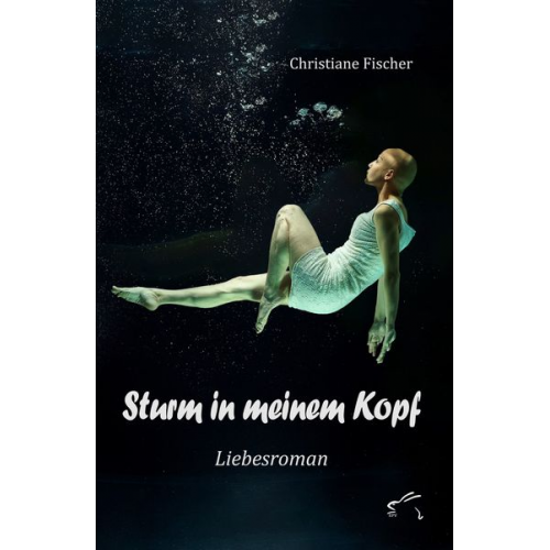 Christiane Fischer - Sturm in meinem Kopf