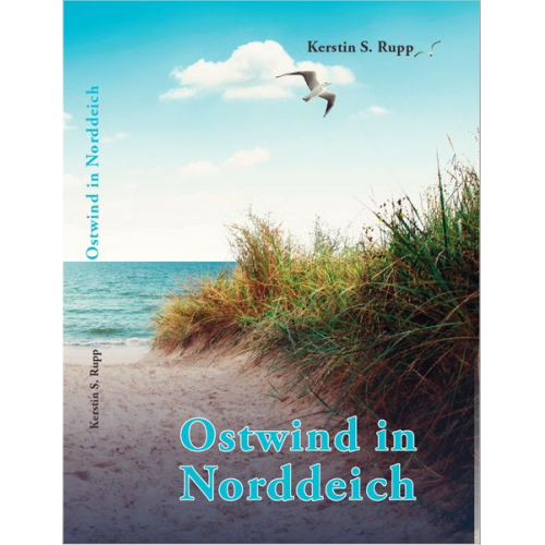 Kerstin S. Rupp - Ostwind in Norddeich