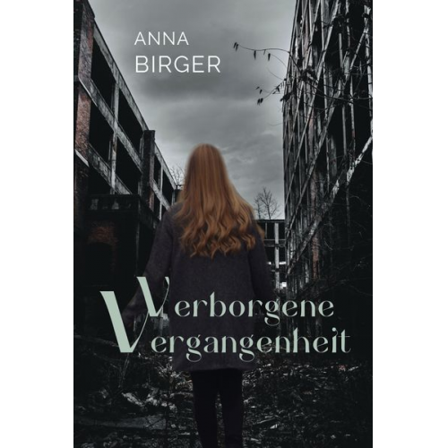 Anna Birger - Verborgene Vergangenheit