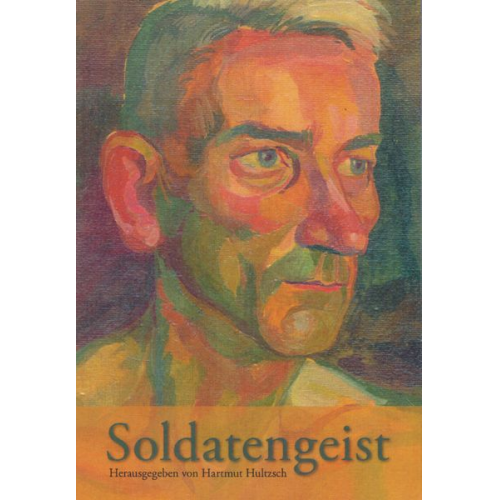 Hartmut Hultzsch - Soldatengeist